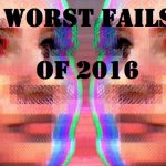 worst-fails-of-2016