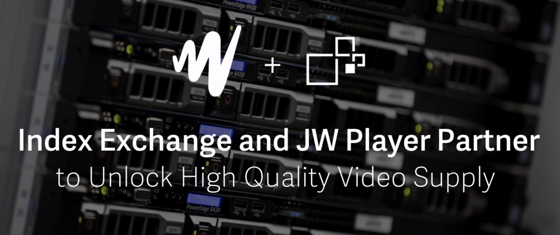 Index Exchange and JW Player partner to boost video ads