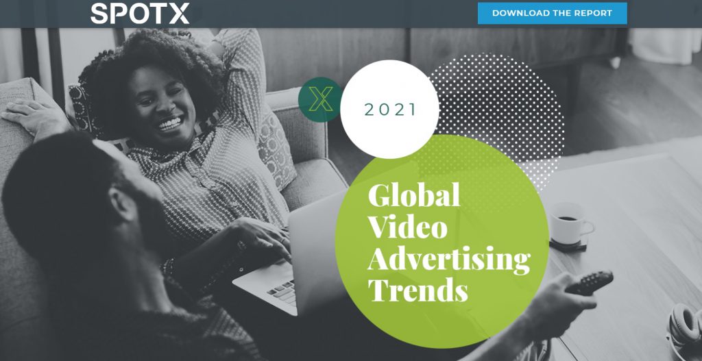 7 global video ad trends for 2021: Addressable TV and data-layered campaigns will thrive